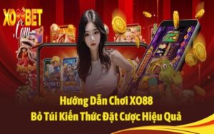 hướng dẫn chơi XO88